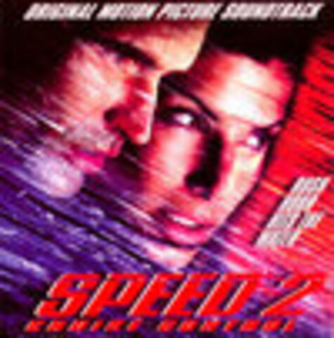 Speed 2: Cruise Control  - Original Motion Picture Soundtrack