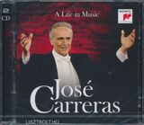 CARRERAS, JOSE: A Life In Music (Компакт-диск)