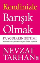 Kendinizle Barışık Olmak