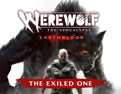 Werewolf: The Apocalypse - Earthblood The Exiled One (для ПК, цифровой код доступа)