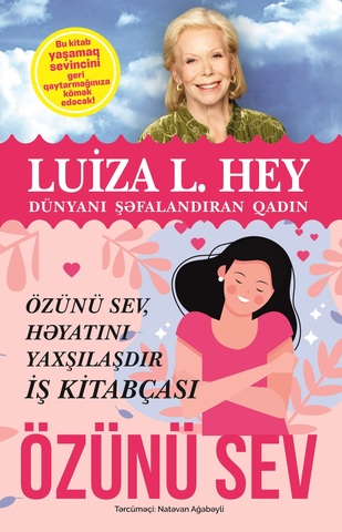 Özünü sev, həyatını yaxşılaşdır