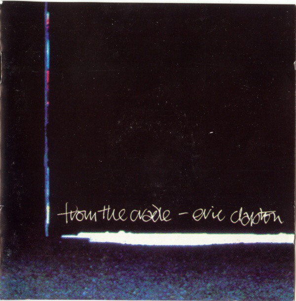 CLAPTON, ERIC: From The Cradle