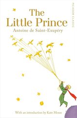 The Little Prince (Picador Classic)