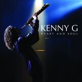 KENNY G: Heart And Soul (Компакт-диск)