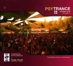 Psycoholic / Psytrance Open Air Volume 3 (CD)