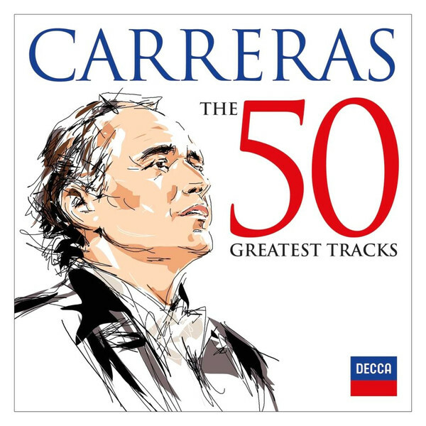 CARRERAS, JOSE: The 50 Greatest Tracks