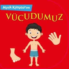 Minik Kitaplarım - Vücudumuz