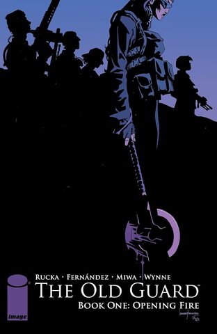 The Old Guard Vol 1: Opening Fire