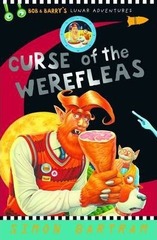Curse of the Werefleas : Bob and Barry's Lunar Adventures