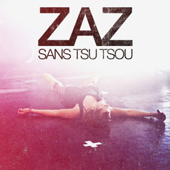 Zaz / Sans Tsu Tsou - Live Tour (CD+DVD)