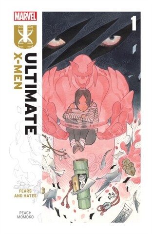 Комикс Ultimate X-Men by Peach Momoko Vol 1: Fears and Hates (на английском языке)