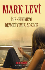 Bir-birimizə demədiyimiz sözlər