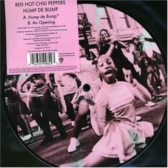 Red Hot Chili Peppers / Hump De Bump + An Opening (Picture Disc)(7