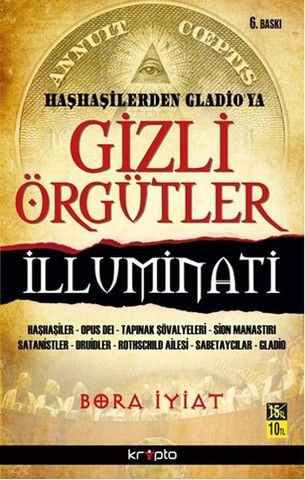 Haşhaşilerden Gladio'ya Gizli Örgütler İlluminati