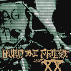 Burn The Priest / Legion: XX (RU)(CD)