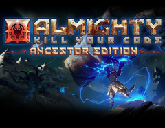 Almighty: Kill Your Gods - Ancestor Edition (для ПК, цифровой код доступа)