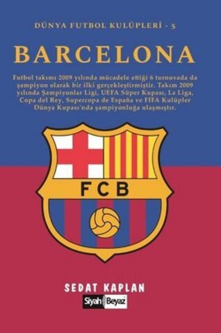 Barcelona - Dünya Futbol Kulüpleri 5 Kitap Açıklaması