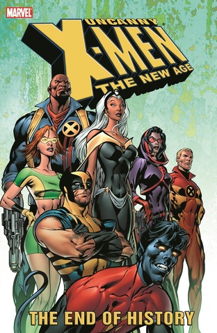 Uncanny X-Men - The New Age Vol. 1: The End Of History