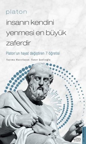 Platon - İnsanın Kendini Yenmesi En Büyük Zaferdir