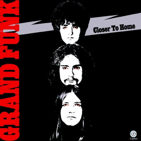 Виниловая пластинка. Grand Funk Railroad – Closer To Home
