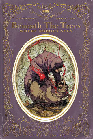 Beneath The Trees Where Nobody Sees #5 (Cover B)