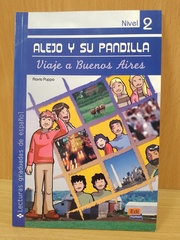 Alejo y su pandilla - Viaje a buenos aires nivel 2 (Lecturas graduadas / Graded Readings) (Spanish Edition)