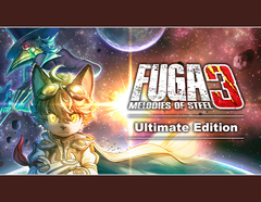 Fuga: Melodies of Steel 3 - Ultimate Edition (для ПК, цифровой код доступа)