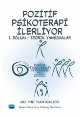 Pozitif Psikoterapi İlerliyor: 1.Bölüm - Teorik Yansımalar