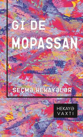 Seçmə hekayələr. Gi De Mopassan