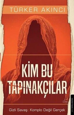 Kim Bu Tapınakçılar?