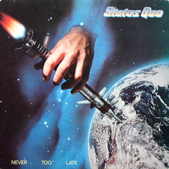 Status Quo / Never Too Late (LP)
