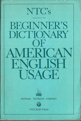NTCs Beginners Dictionary of American English Usage