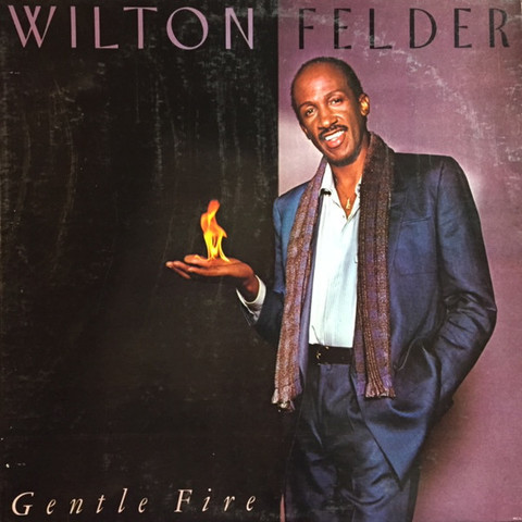 Val Wilton Felder  – Gentle Fire