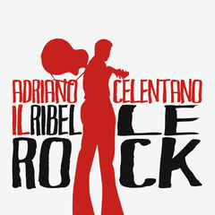 Adriano Celentano / Il Ribelle Rock! (2LP)