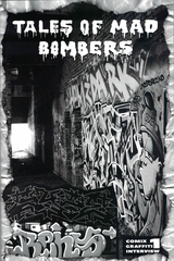 Граффити-комикс Tales of Mad Bombers