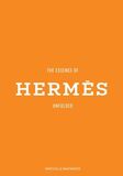 HELMIN & SORGENFRI : The Essence of Hermes. Unfolded (Книга)