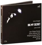 КЛАССИКА: Батагов А. Big My Secret /Рамо,Бах,Булл, (Компакт-диск)