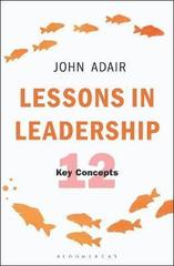 Lessons in Leadership : 12 Key Concepts