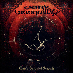 Dark Tranquillity / Enter Suicidal Angels (12
