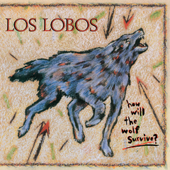 Los Lobos / How Will The Wolf Survive (LP)