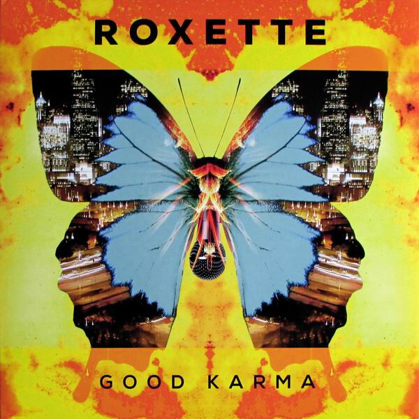 ROXETTE: Good Karma