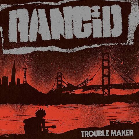 Виниловая пластинка. Rancid – Trouble Maker