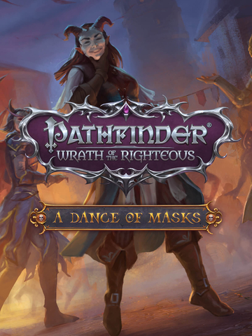 Pathfinder: Wrath of the Righteous - A Dance of Masks (для ПК, цифровой код доступа)