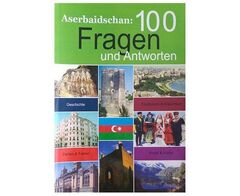 Aserbaidschan: 100 Fragen Und Antworten