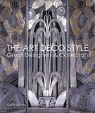 ACC: The Art Deco Style. Great Designers & Collectors (Книга)