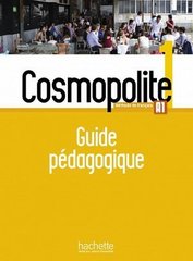 Cosmopolite 1 : Guide pedagogique