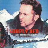 SIMPLY RED: Love And The Russian Winter