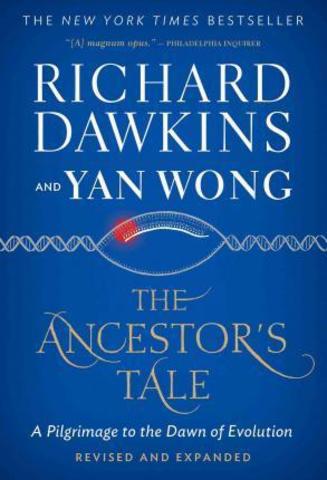 The Ancestor's Tale : A Pilgrimage to the Dawn of Evolution