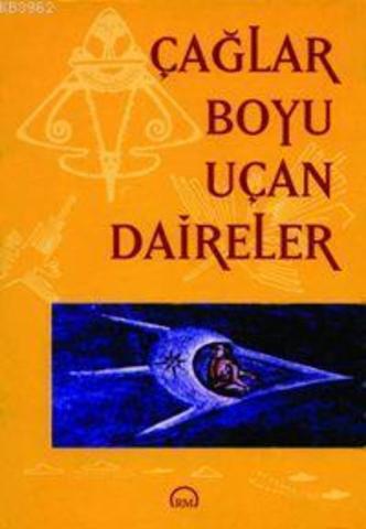 Çağlar Boyu Uçan Daireler