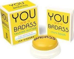 You Are a Badass® Talking Button: Five Nuggets of In-Your-Face Inspiration
